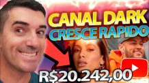 R$20.242,00 por mês 🚨 REVELADO Canal Dark QUE CRESCE Rápido