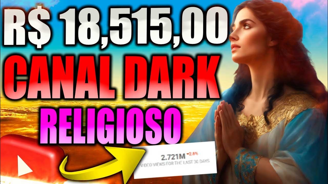 R$ 18,515,00 Mensais com Canal Dark Religioso Bem Simples de Fazer