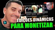 Edição Dinamica Rapida e Simples para Canais Dark