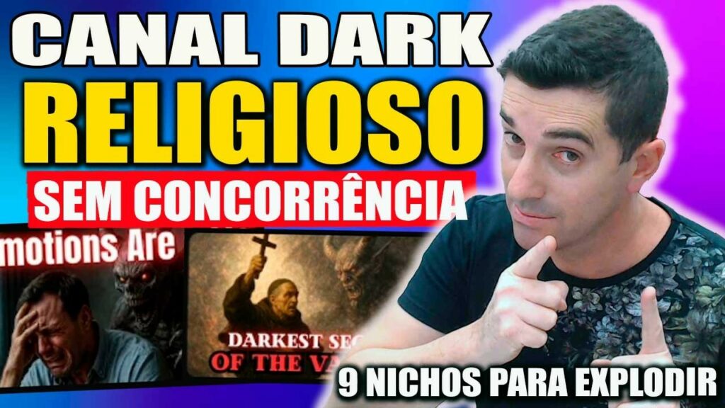Só vai monetizar Canal Dark religioso se for um desses 9 nichos